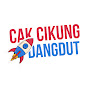 CAK CIKUNG DANGDUT