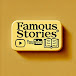 Famous Stories