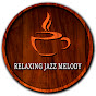 Relaxing Jazz Melody