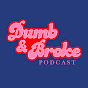 Dumb and Broke Podcast