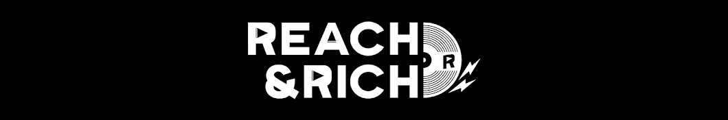 REACH & RICH RECORDS