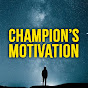 Champion’s Motivation