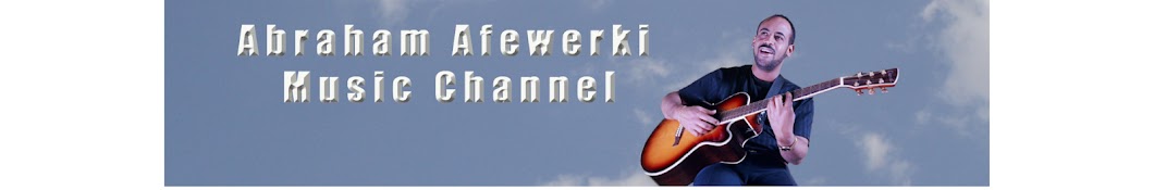 Abraham Afewerki Music Channel Banner
