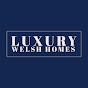 Luxury Welsh Homes