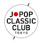 J-POP CLASSIC CLUB TOKYO_YouTube Official Channel