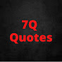 7Q Quotes