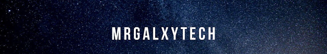 Mr Galaxy Tech