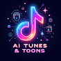 AI Tunes & Toons