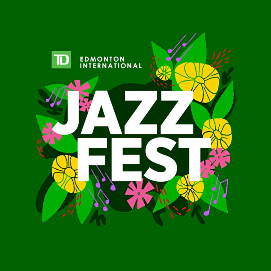 TD Edmonton International Jazz Festival - YouTube