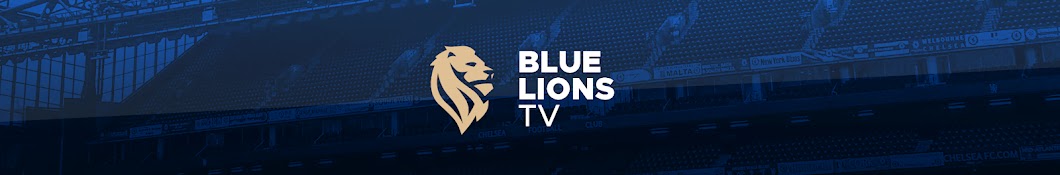Blue Lions TV - A Chelsea Channel Banner