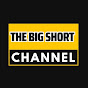 The Big short channel