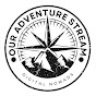 Our Adventure Stream