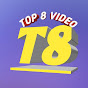 TOP8 VIDEO