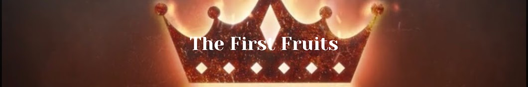 The Firstfruits - Returning soon.