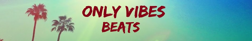 Only Vibes Beats Banner