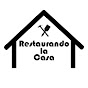 Restaurando la Casa