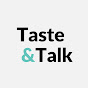 Taste&Talk