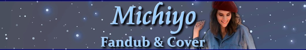 Michiyo Fandub & Cover Banner