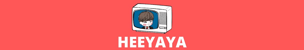 HEEYAYA희야야