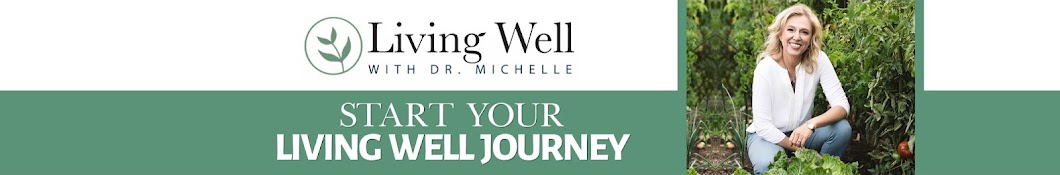 Living Well With Dr. Michelle - YouTube