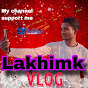  lakhimk vlogs