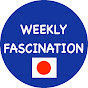 Weekly Fascination