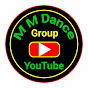 M M Dance Group