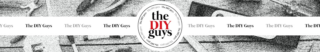 The DIY guys