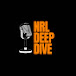 NRL Deep Dive