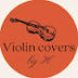 Violin Covers