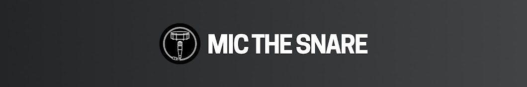 Mic The Snare Banner