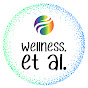 Wellness, et al.