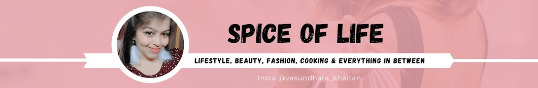 Spice of Life - vasundhara