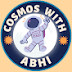 Cosmos With Abhi