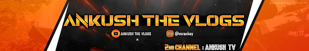 Ankush The Vlogs Banner