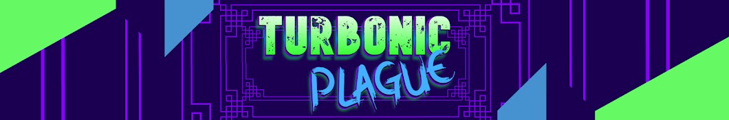 Turbonic Plague