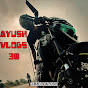 Ayush Vlogs 30