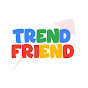 Trend Friend