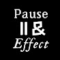 Pause & Effect