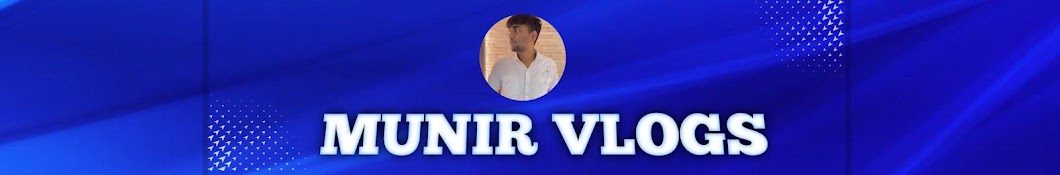 Munir Vlogs