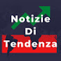 Notizie Di Tendenza