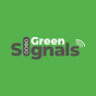 Green Signals