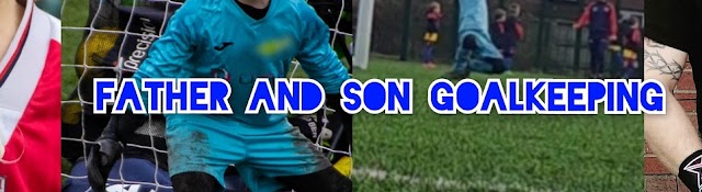 Father and Son Goalkeeping