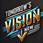 Tomorrow's Vision Now