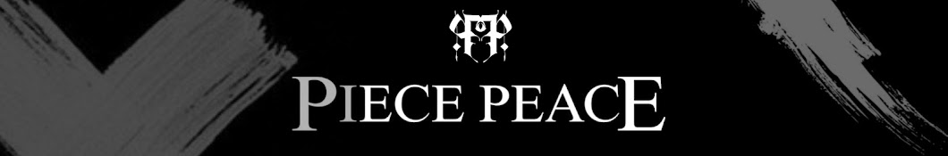 PIECE PEACE