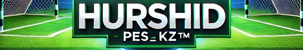 hurshid_pes_kz™