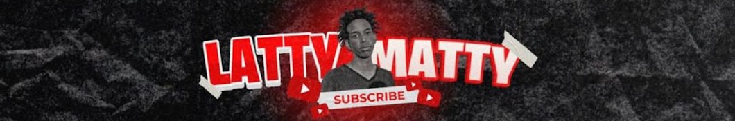 Latty Matty Banner