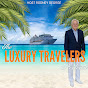 The Luxury Travelers Podcast