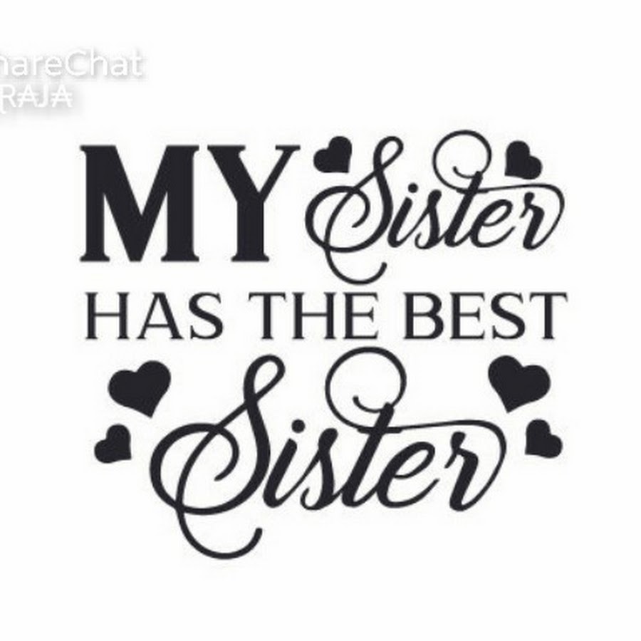 My sister really gets. Сестра the best. Бест систер евер. Надпись best sister. My sister has.