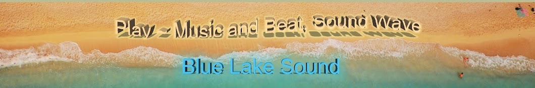 Blue Lake Sound